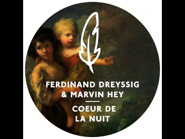 在 YouTube 上观看 Ferdinand Dreyssig & Marvin Hey - Coeur De La Nuit (Re Edit)