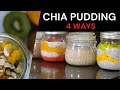 Chia pudding meal prep in 4 ways  easy  quick