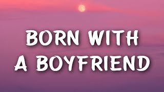 Josh Ross - Born With A Boyfriend (Lyrics)