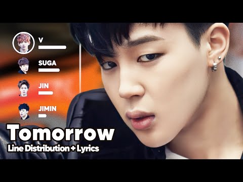 BTS - Tomorrow (Line Distribution + Lyrics Karaoke) PATREON REQUESTED