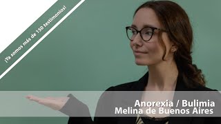 Melina de Buenos Aires. Anorexia / Bulimia. Testimonio de superación