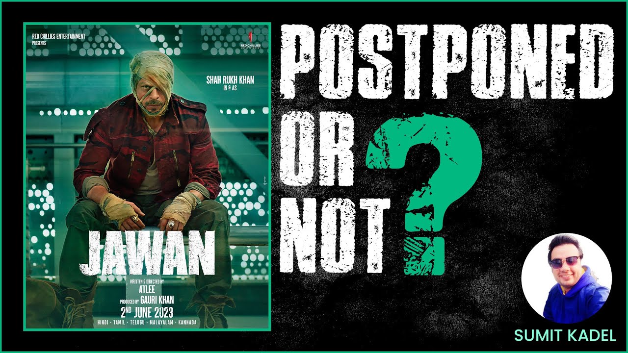 Jawan & Dunki POSTPONED ? | Shah Rukh Khan