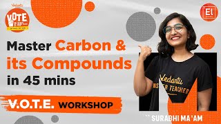 Master Carbon and its Compounds in 45 Minutes | V.O.T.E. Workshop✌️ |Elementary Chemistry By Vedantu screenshot 4