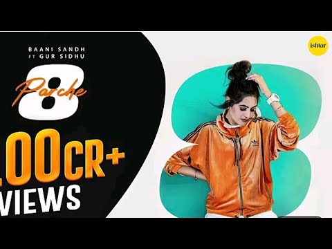 8 parche | Baani sandhu | Gur sidhu | Gurneet dosanjh | Punjabi song  | Ishtar punjabi #punjabisong