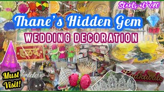 WEDDING DECORATION ITEMS | BIRTHDAY PARTY TO BABY SHOWER DECOR | Thane’s Hidden Gem 🛍️ | MUST VISIT