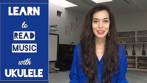 Learn to Read Music Notation with the Ukulele! Unit 1