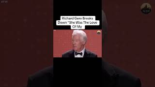 Richard Gere Breaks Down She Was The Love Of My #news #richardgere ...