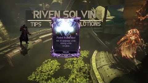 Riven Solvin 27: Kill 11 enemies while sliding while invisible.