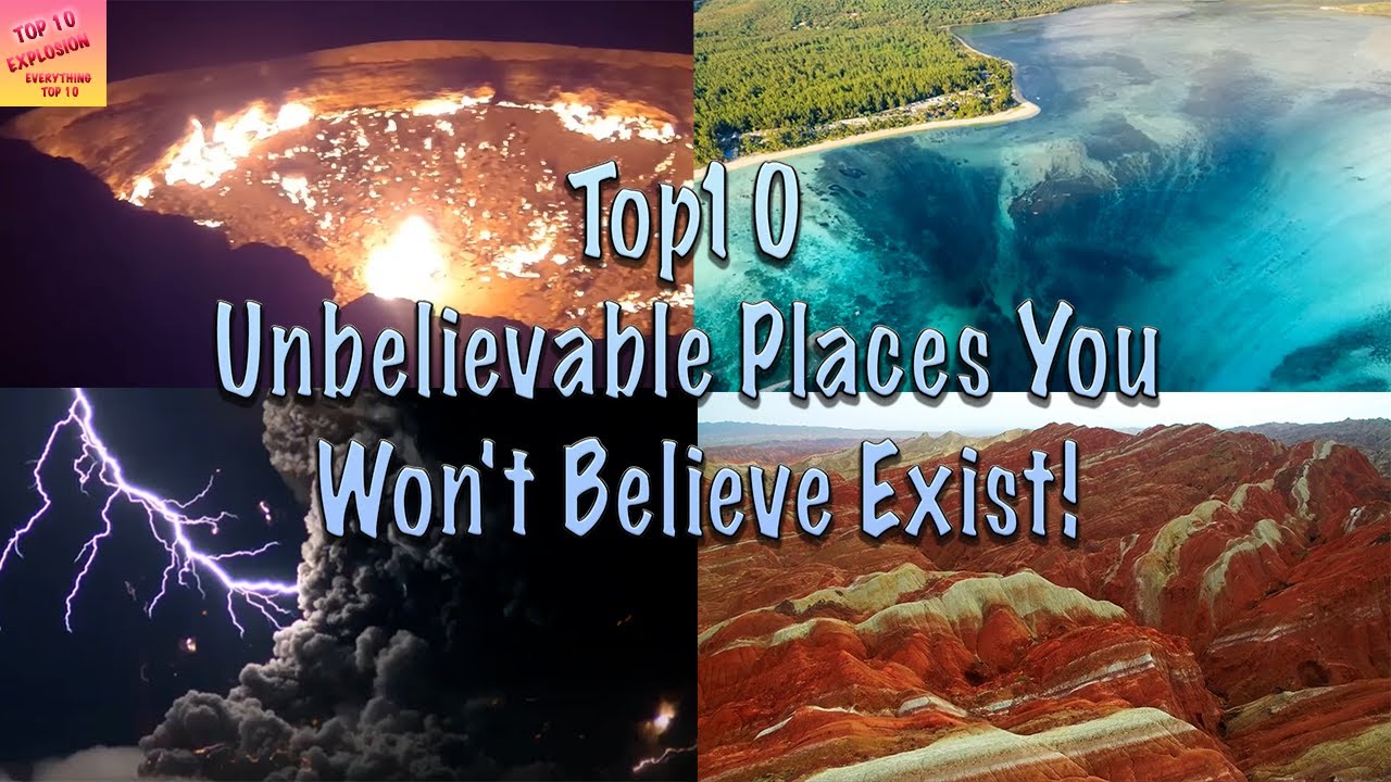 Top 10 Unbelievable Places You Won't Believe Exist YouTube