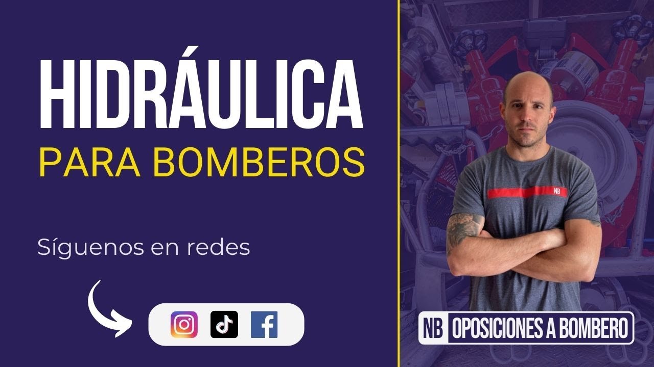 HIDRÁULICA 💧 para BOMBEROS 👩🏻‍🚒 - RESUMEN COMPLETO para OPOSITORES 🤓