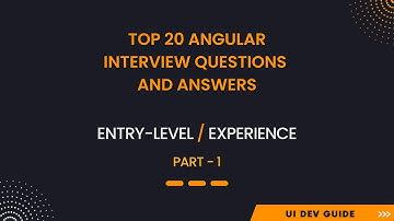 Top 20 Angular Interview Questions and Answers | Top Angular Questions | Part-1 @uidevguide