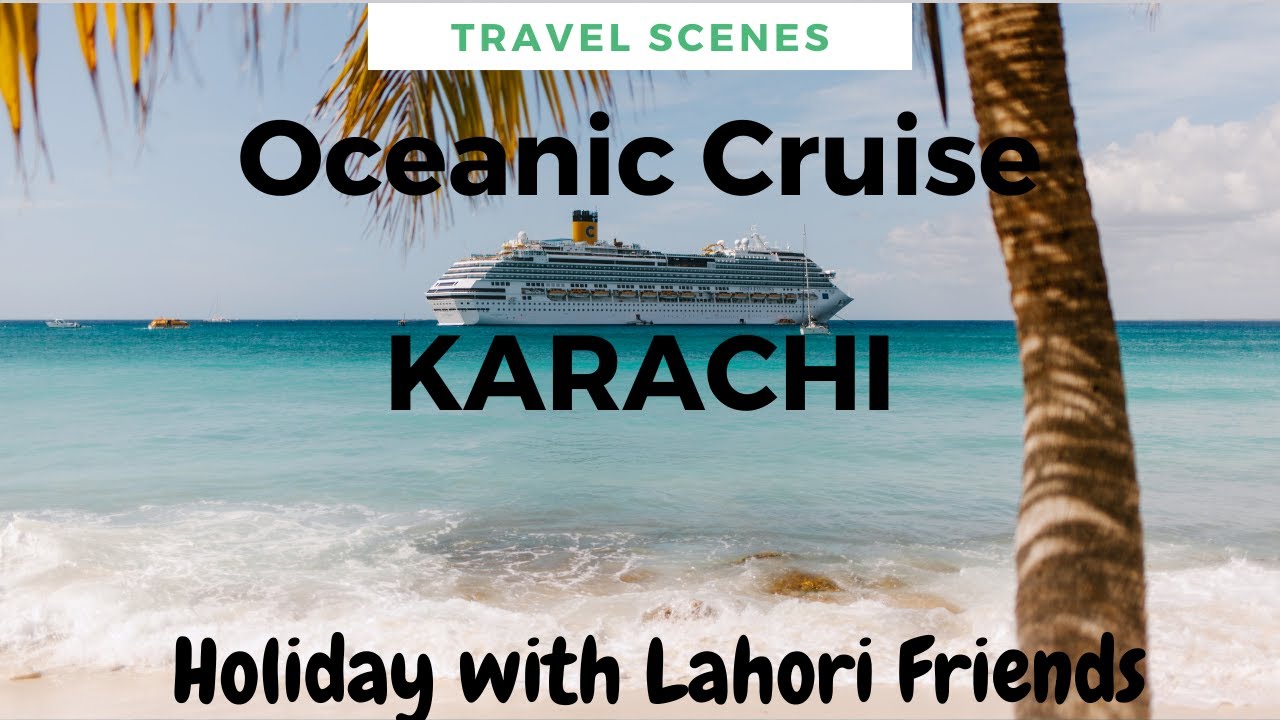 ocean cruise karachi