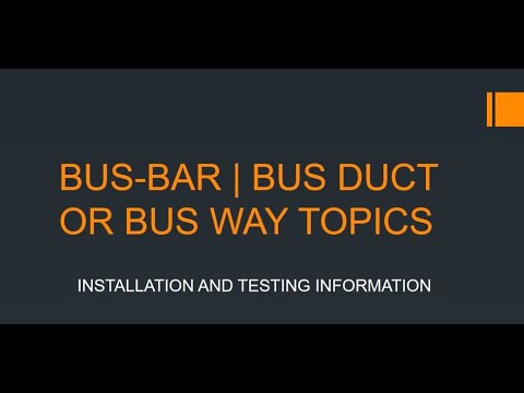 BUS-DUCT OR BUS-WAY INSTALLATION & TESTING PROCEDURE