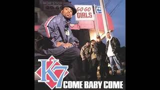 K7 - Come Baby Come (1994)