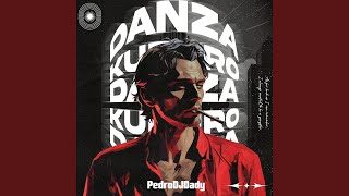 Danza Kuduro - PedroDJDaddy