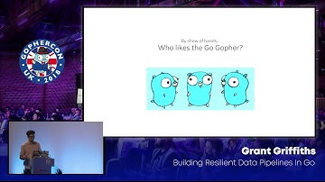 GopherCon UK 2018: Grant Griffiths - Building Resilient Data Pipelines in Go