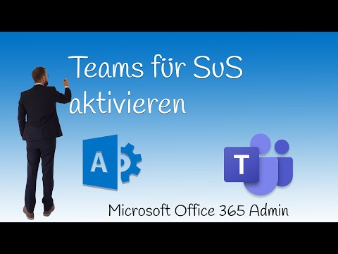 Microsoft Office 365 Admin Teams für Schülerinnen & Schüler aktivieren