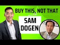 “Buy This, Not That” With Sam Dogen | The Financial Samurai