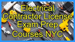 Electrical Contractor License Exam Prep Courses NYC