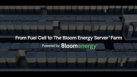 From Fuel Cell to Energy Server Farm | Bloom Energy