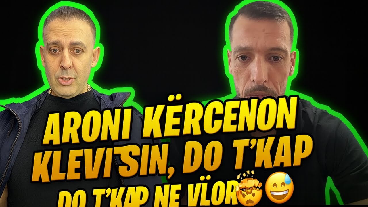 Klevis Celaj zihet prap me Aronin e kercenon per rrahje 🥵😳😂