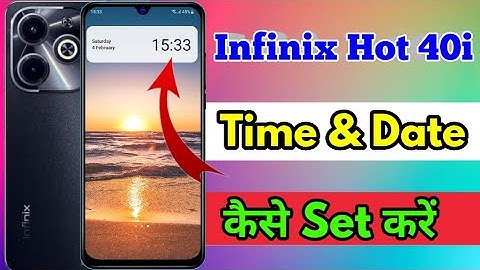 how to set date and time in infinix hot 40i | infinix hot 40i me date and time set kaise kare