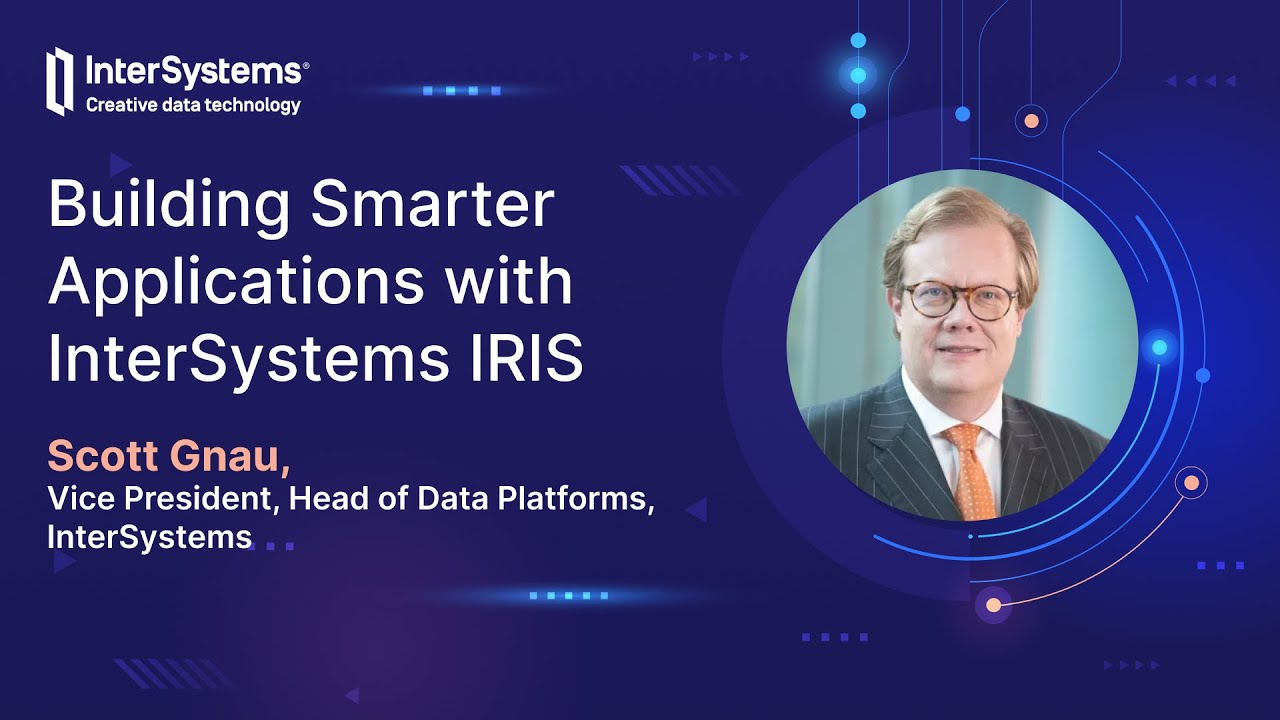 Building Smarter Applications with InterSystems IRIS - YouTube