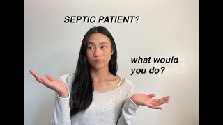 Sepsis Case Study: What Would You Do?