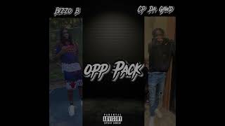 Bizzo b x Cp Da Gawd- Opp Pack (Official Audio)