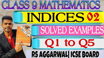 Class 9 maths|Indices|solved examples of exercise 6|q1 to q5|rs Aggrawal icse maths