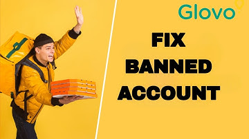 Hoe u een geblokkeerd account in de Glovo-app kunt repareren en oplossen | Definitieve oplossing