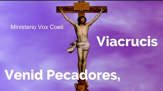 Venid Pecadores (Canto de la Pasión de Cristo)