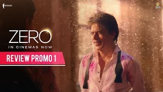 Zero - Review Promo 1 | In Cinemas Now | Shah Rukh Khan | Aanand L Rai