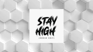 DIPLO, HUGEL - Stay High (RORSH Edit)