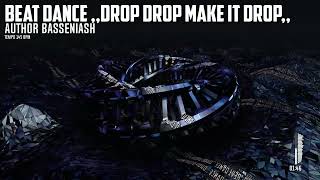 BASSENIASH  - DROP DROP MAKE IT DROP 145 BPM #dance #disco #discopolo