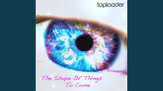 The Shape of Things to Come