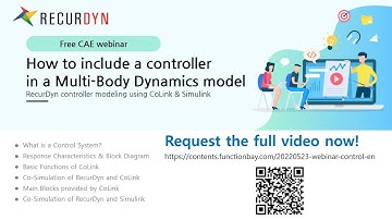 [Webinar - Preview] How to include a controller in a Multi-Body Dynamics model