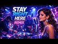 Stay Right Here (Remix) 🌃🔥 | Lounge Chill Remix | Rooftop Night Vibes & Smooth Grooves