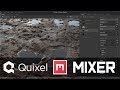 Quixel Mixer -- Awesome, Easy and Free* Texturing App!