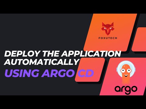 How to Deploy the Application automatically using Argo CD