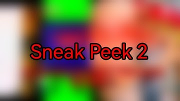 Sneak Peek 2 - All Preview 2 Deepfakes (FROM VIDEO) (EXTENDED^11)