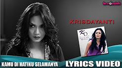 Video Mix - Krisdayanti - Kamu Dihatiku Selamanya [Official Video Lyric] - Playlist 