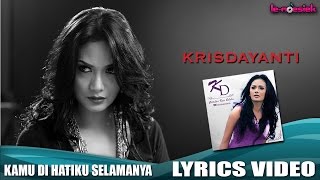 Krisdayanti - Kamu Dihatiku Selamanya [Official Video Lyric] chords