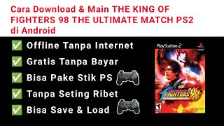 How to Download & Play THE KING OF FIGHTERS 98 THE ULTIMATE MATCH PS2 on Android (Latest Version) screenshot 3
