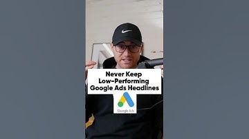 Never Keep Low-Performing Google Ads Headlines