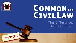 What is the difference between Common and Civil Law?