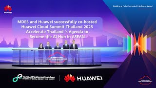 Highlight of the Interaction between Humans & AI at Huawei Cloud Summit Thailand 2025