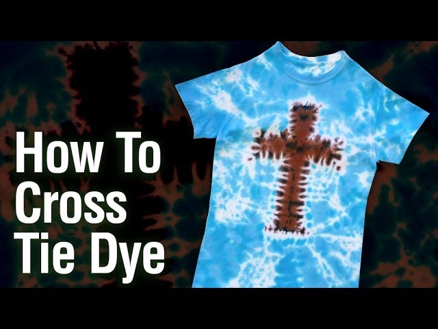 How To Make a Tie Dye Cross 