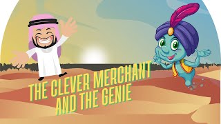 The Clever Merchant And The Genie A Fascinating Folktale