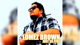 Lomez Brown - So Long (Remastered)[Audio]